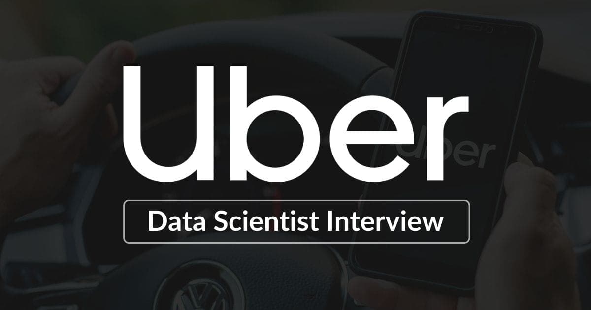 Uber Data Scientist Interview Feature Image