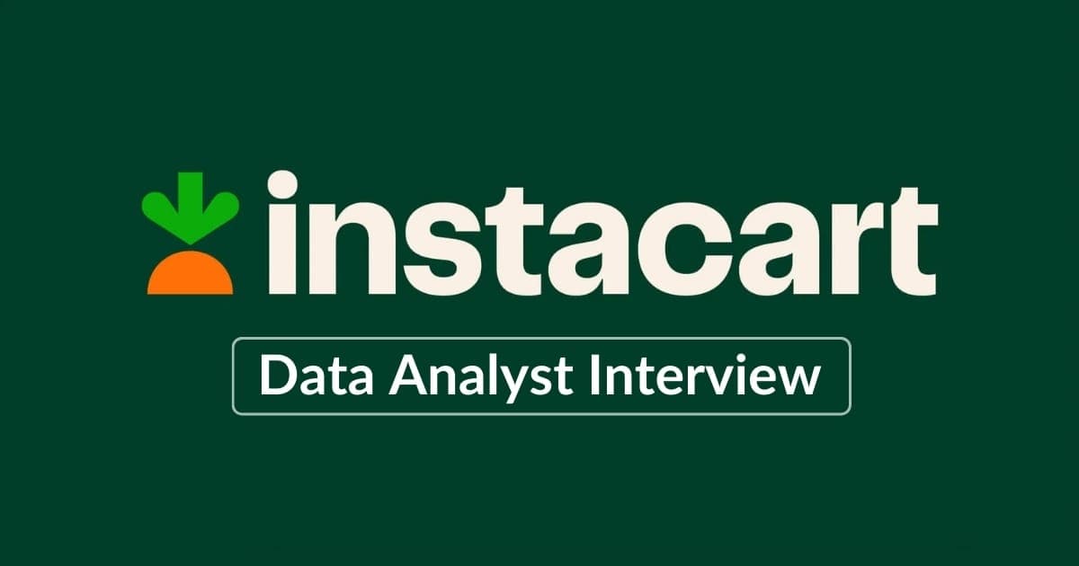 Instacart Data Analyst Interview