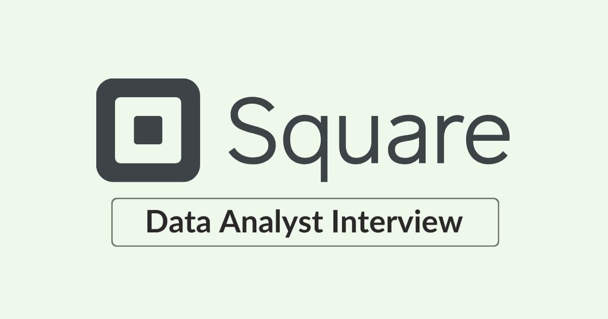 Square (Block) Data Analyst Interview