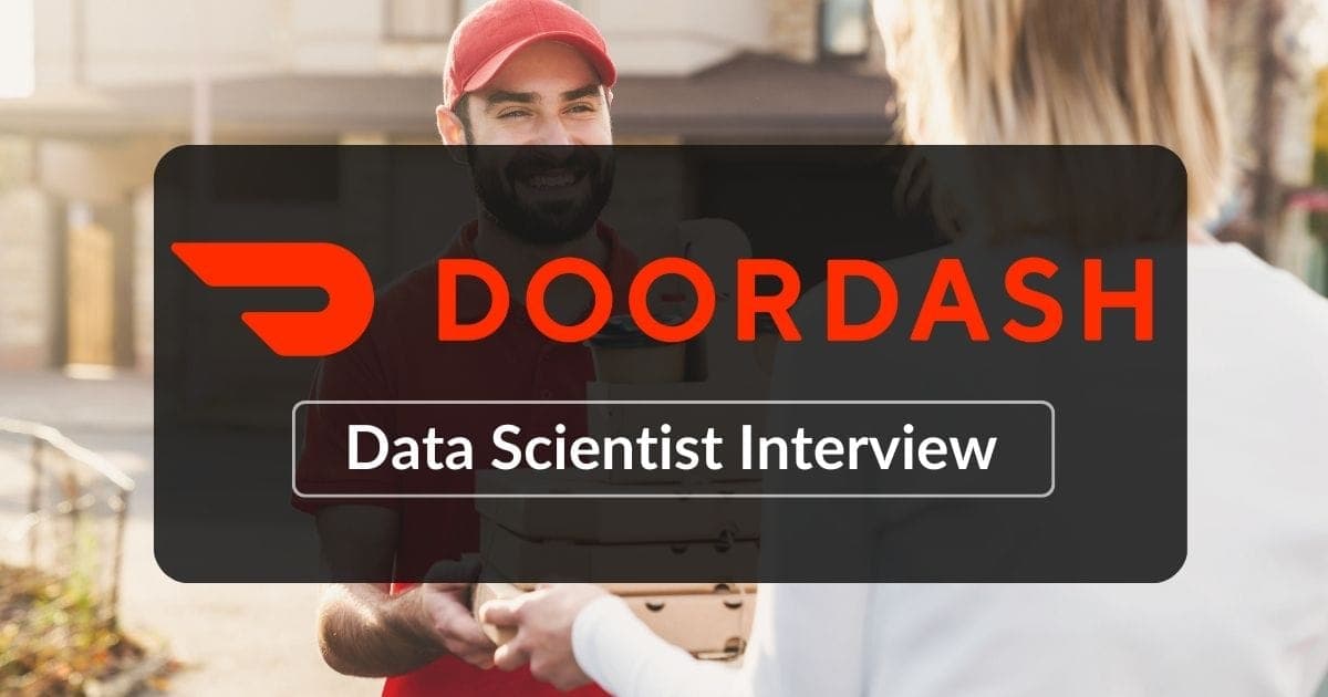 DoorDash Data Scientist Interview